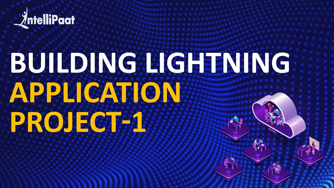 Building Lightning Application Project-1 | Salesforce Project | Salesforce Tutorial | Intellipaat