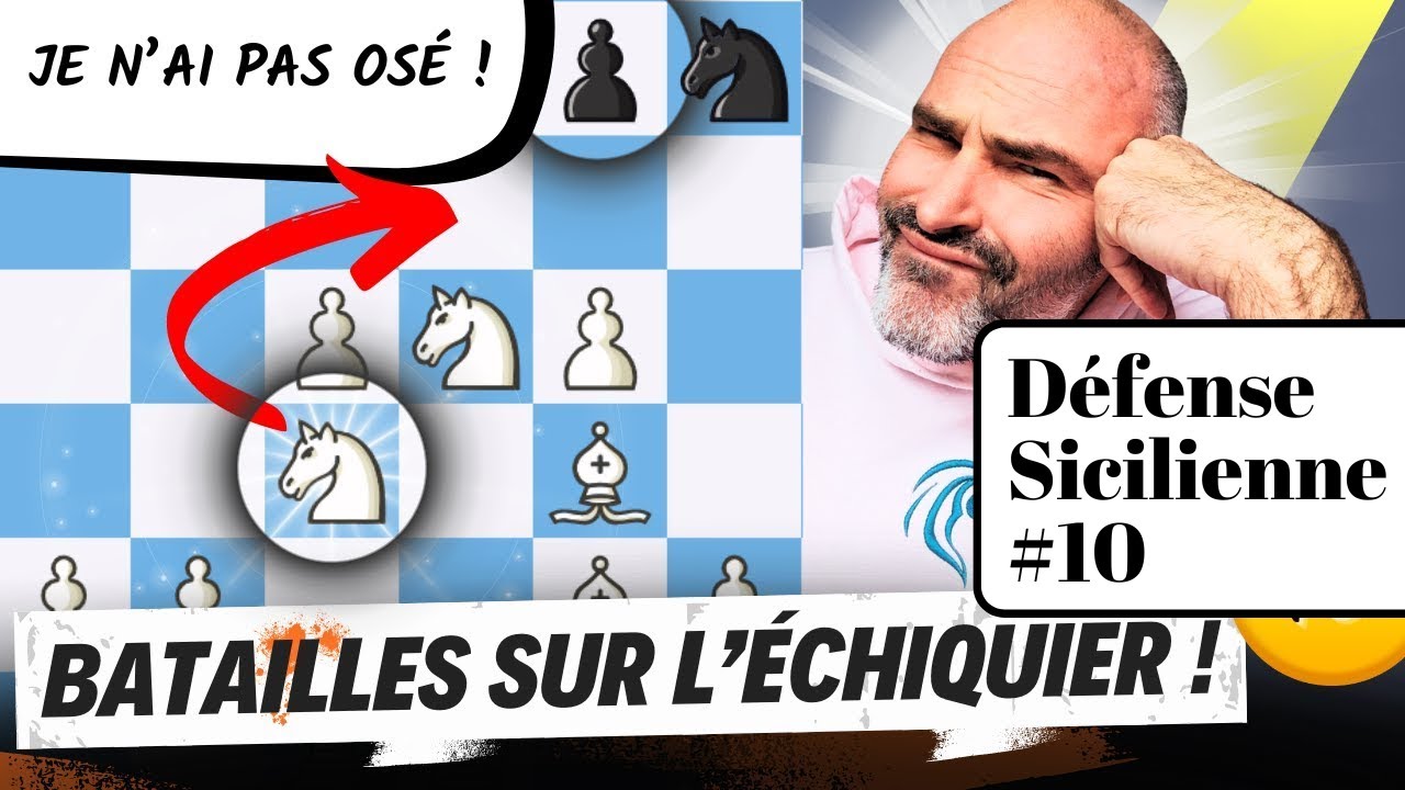 Défense Sicilienne (10) : Partie d'échecs pédagogique