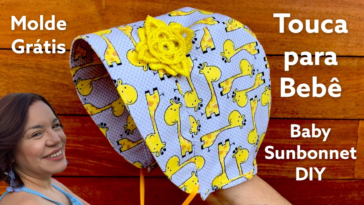 Como fazer uma touca, estilo bonnet, para bebê , PAP fácil, com molde grátis. Baby sunbonnet DIY