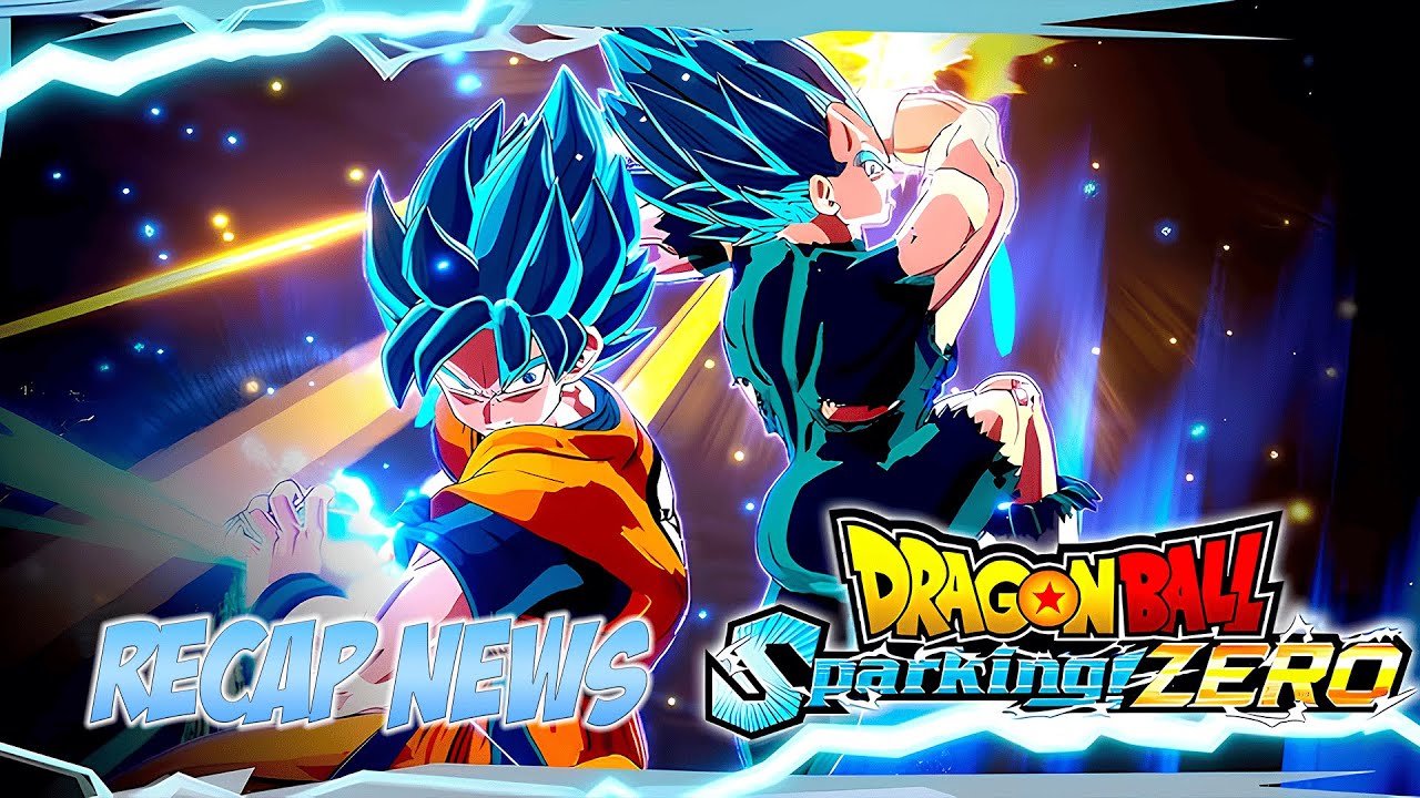 RECAP DES NEWS SUR SPARKING ZERO & DRAGON BALL LEGENDS