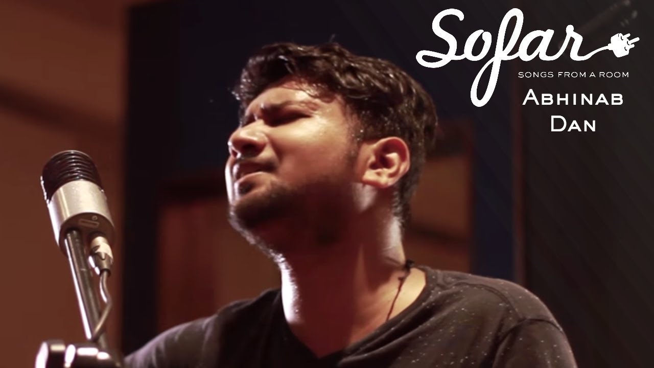 Abhinab Dan - Tu Chaiye | Sofar Bombay
