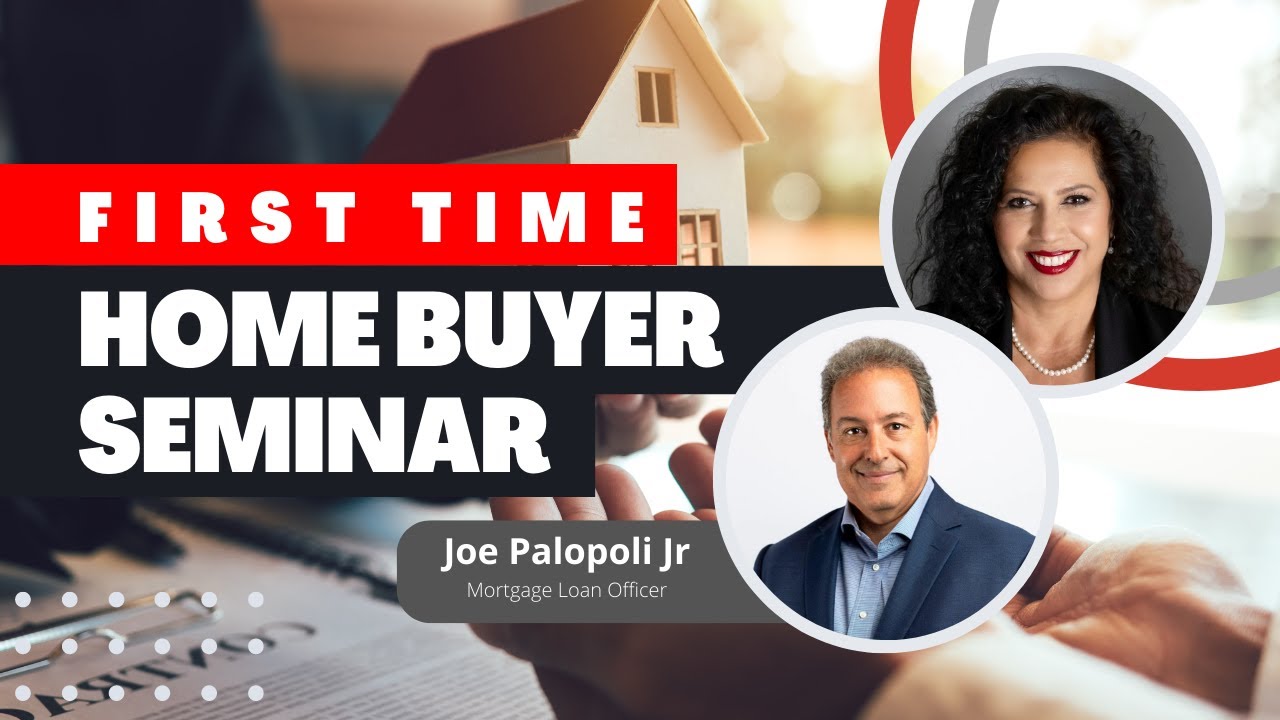 First Time Home Buyer Seminar with Loan Officer Joe Palopoli Jr