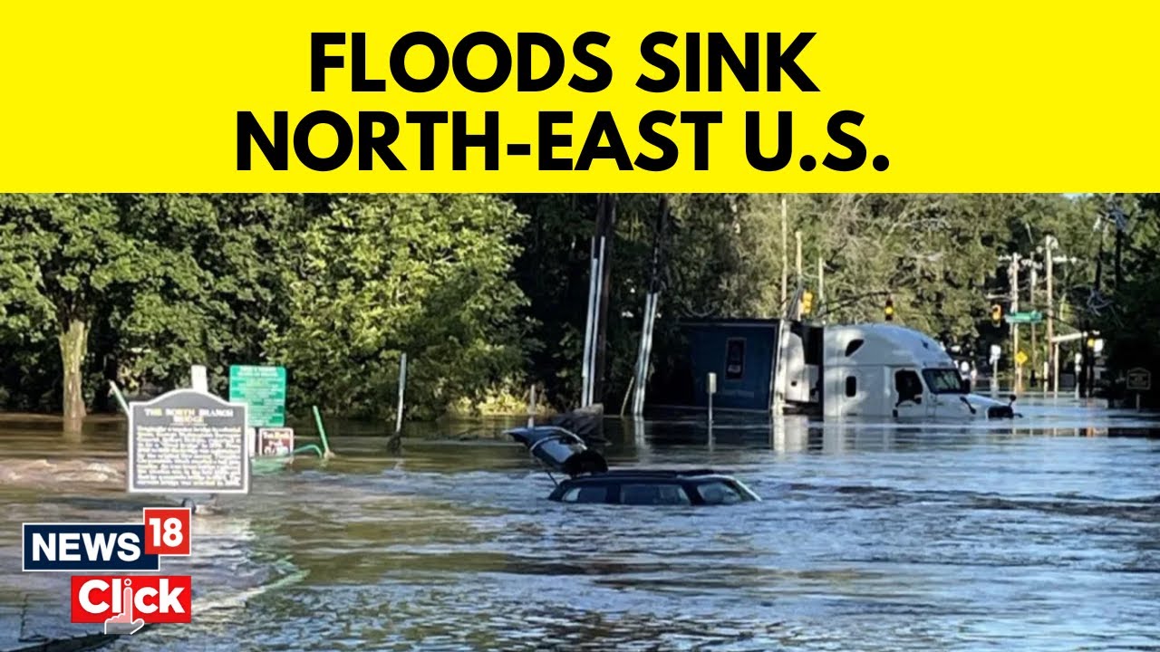 U.S. Floods Today | U.S. Floods 2023 | Heavy Rainfall Hits North-East Triggering Flash Floods
