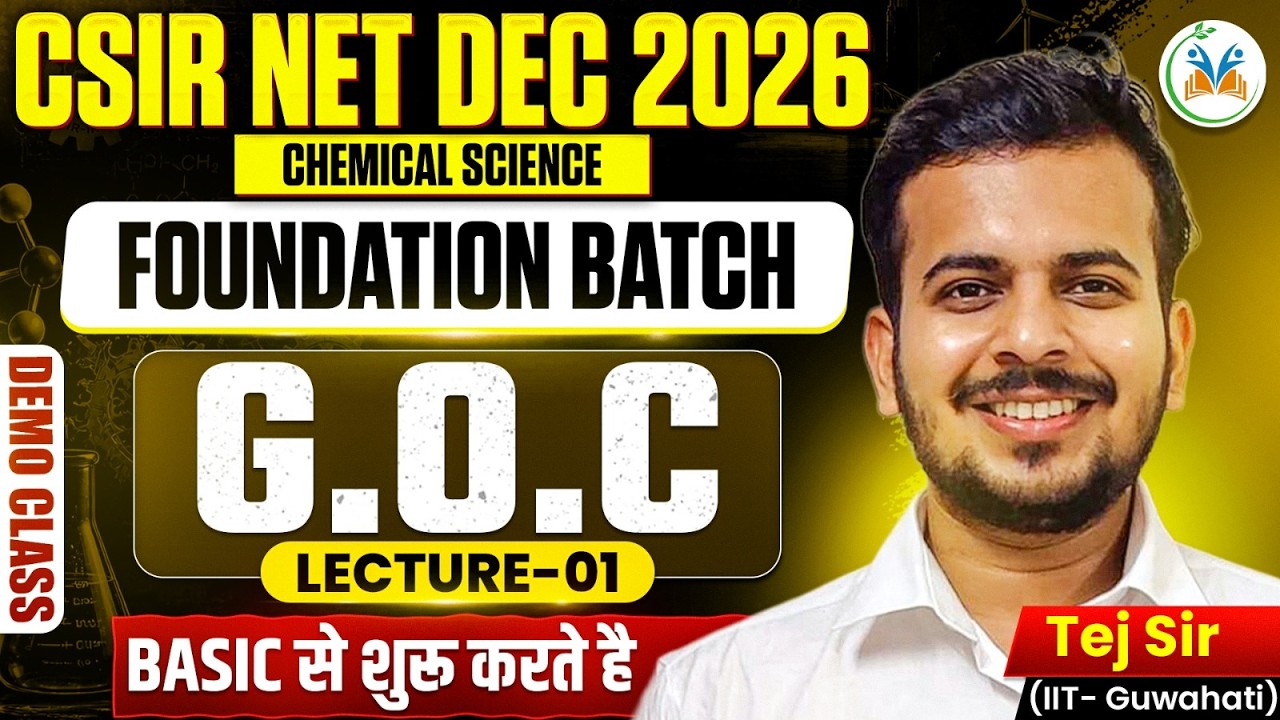 CSIR NET Dec 2026 Chemical Science | CSIR NET Foundation batch GOC Lecture 01 from Basic