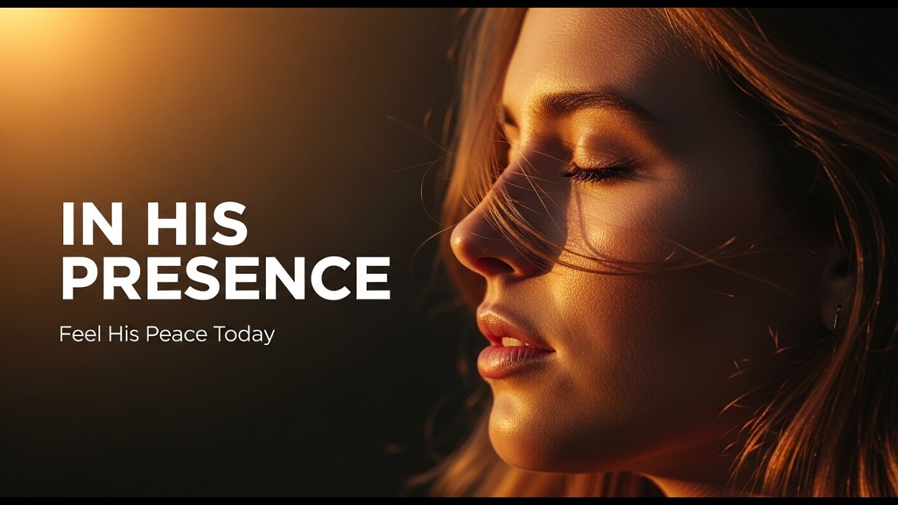 Presence of God | Deep Worship Praise 2026 🙏✨