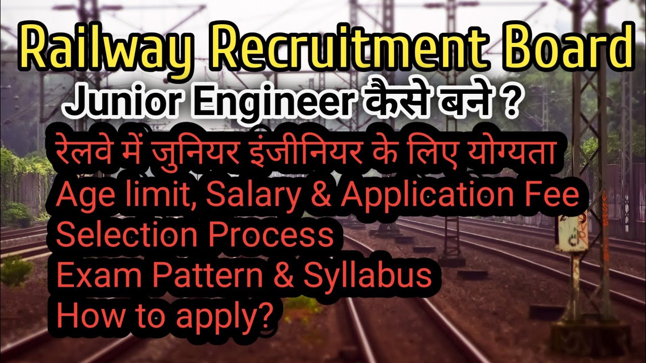 RRB JE Salary and Job Profile | RRB JE Promotion | RRB Exam Pattern & Syllabus