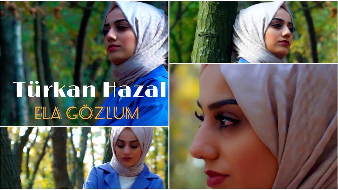 TÜRKAN HAZAL - ELA GÖZLÜM