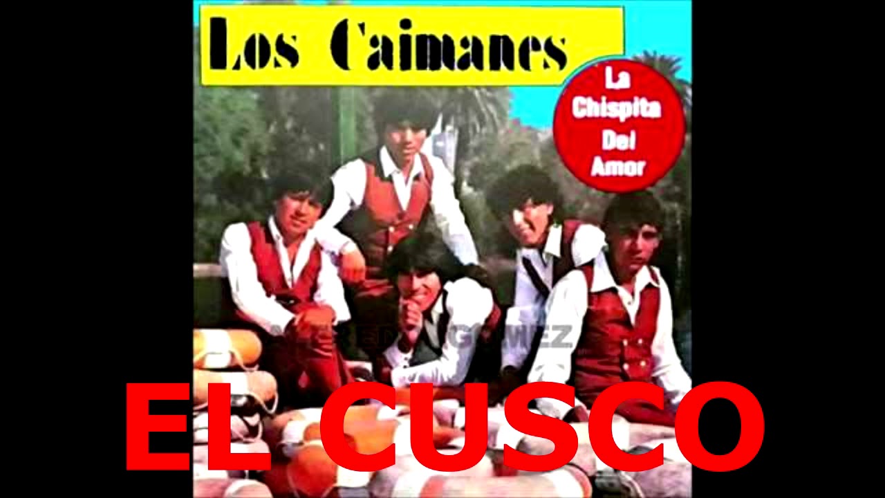 LOS CAIMANES VOL 2 LA CHISPITA DEL AMOR REMASTERIZADO 2020