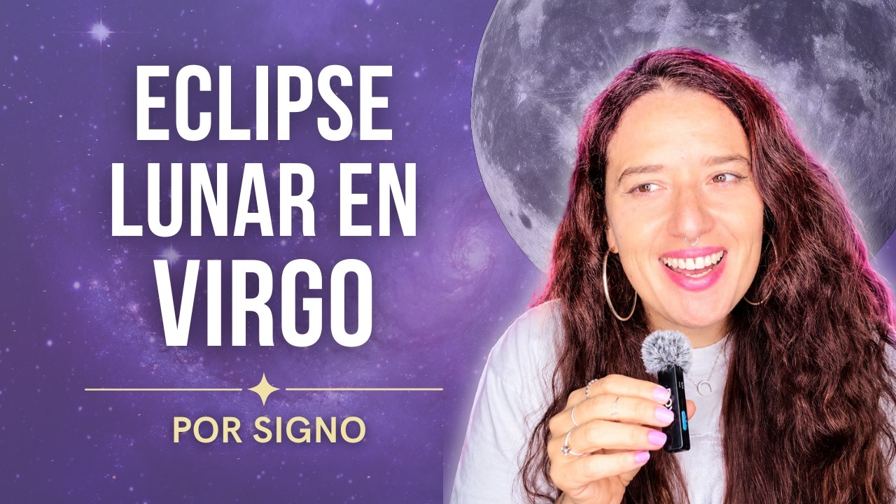 Eclipse Lunar Total en Virgo 3 de Marzo 2026 - Su historia y los signos más afectados