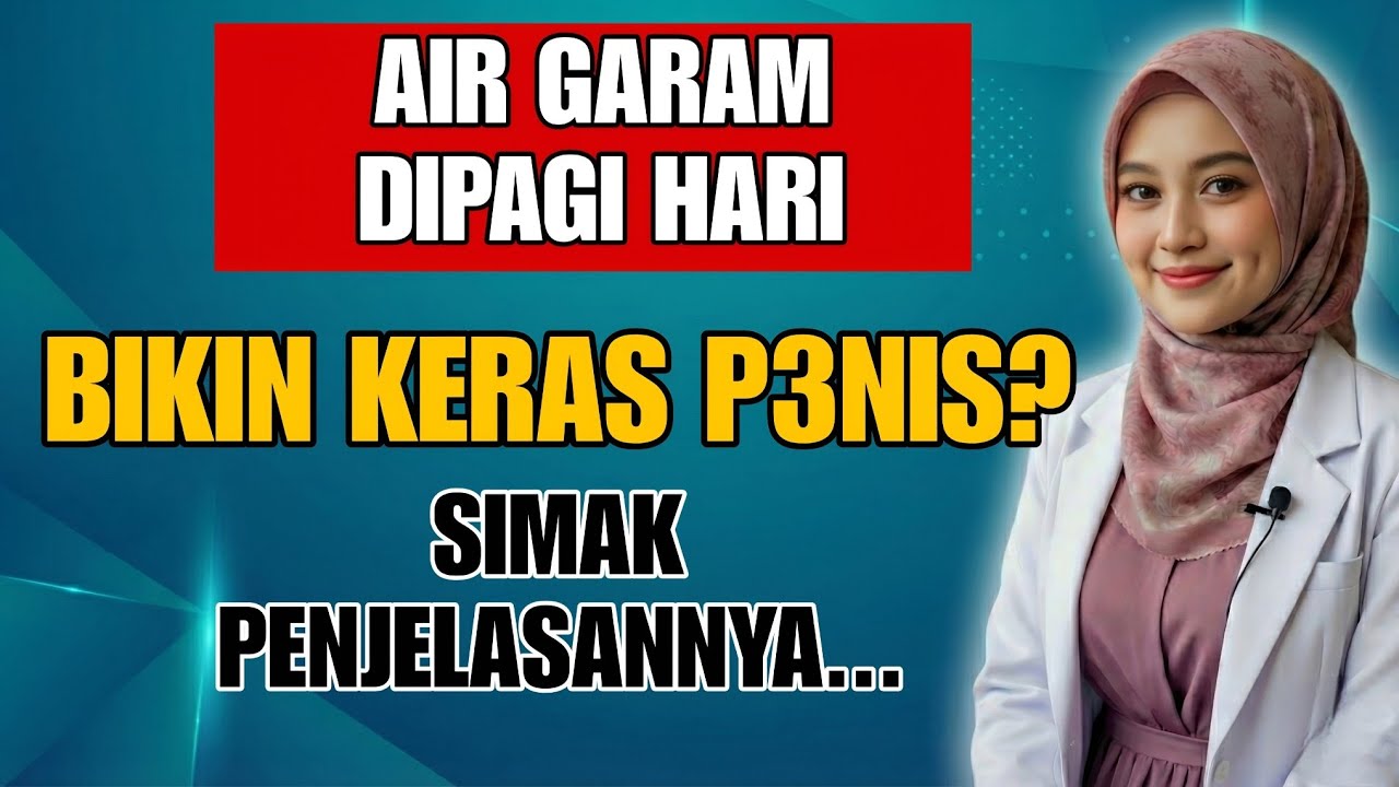 AJAIB! Rahasia Vitalitas PRIA TUA TERUNGKAP! Air Garam Bikin Kuat Lagi? Dokter Jelaskan!