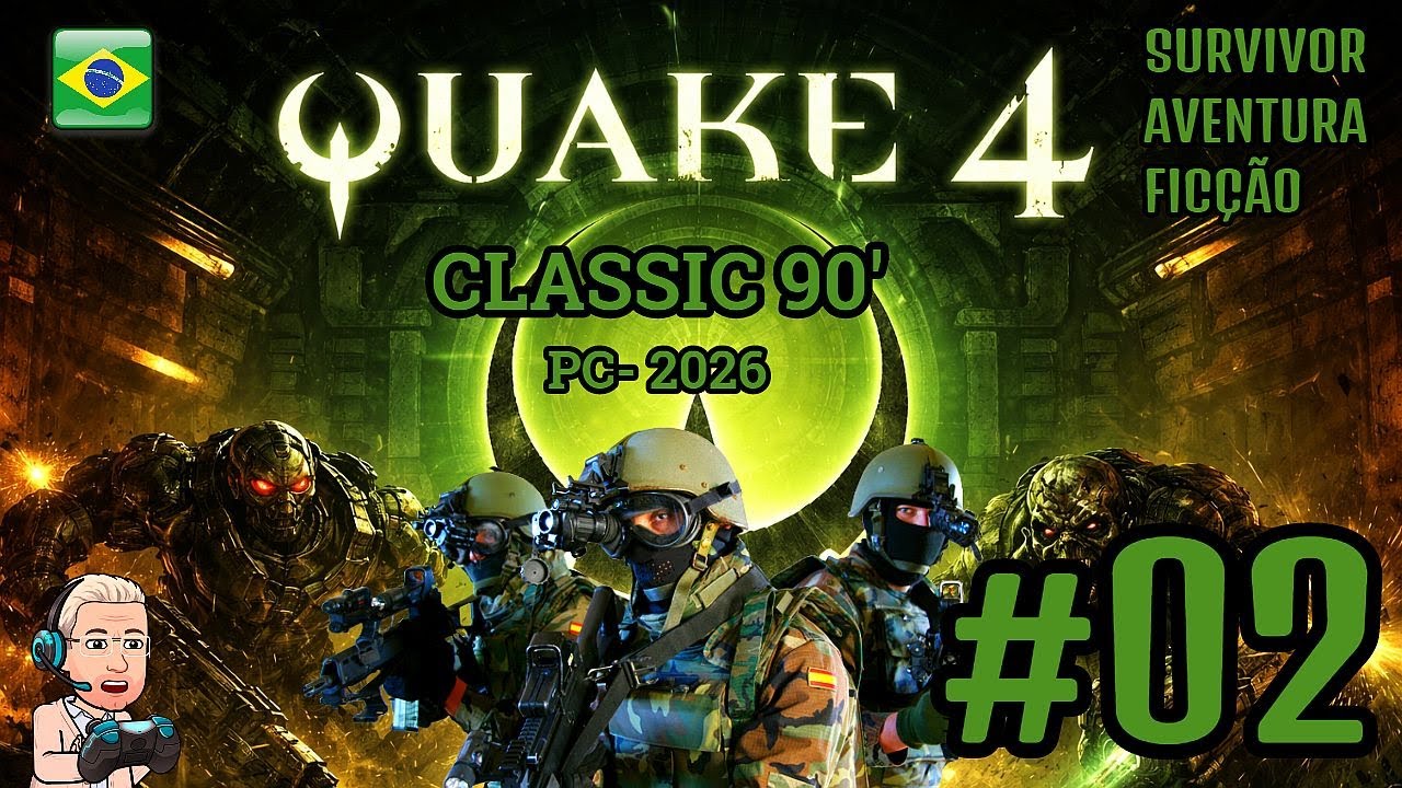 QUAKE 4 - PTBR - #02