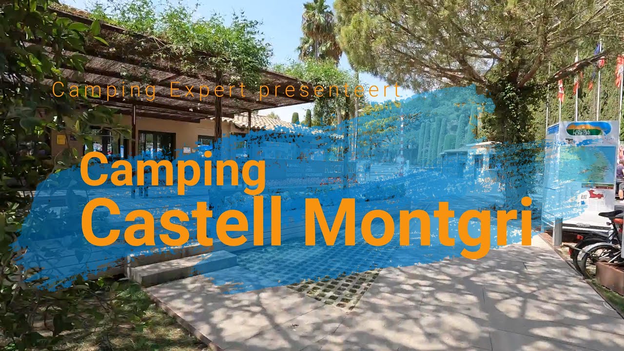 Camping Castell Montgri Spanje (Costa Brava) – Tour 2022