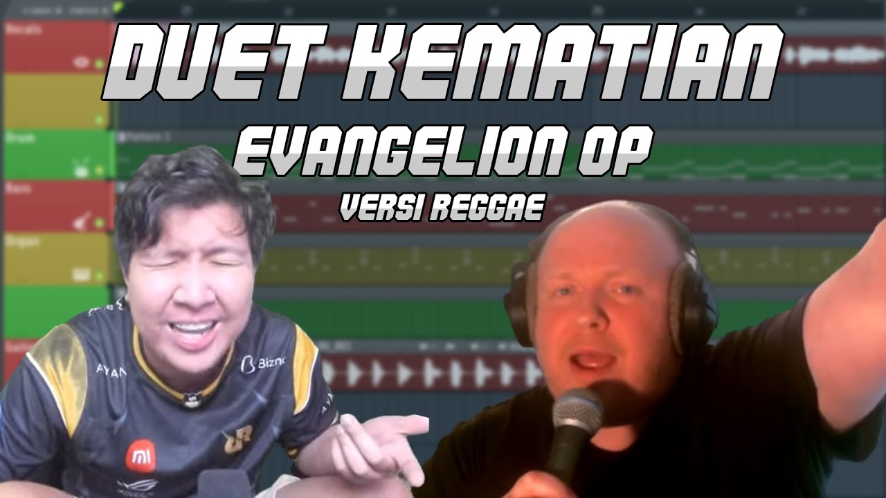 [DUET KEMATIAN] Windah Basudara ft. Pak David - Evangelion OP Versi Reggae