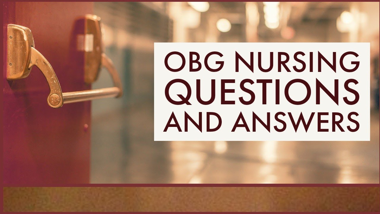 OBG Nursing Questions and Answers With Rationale