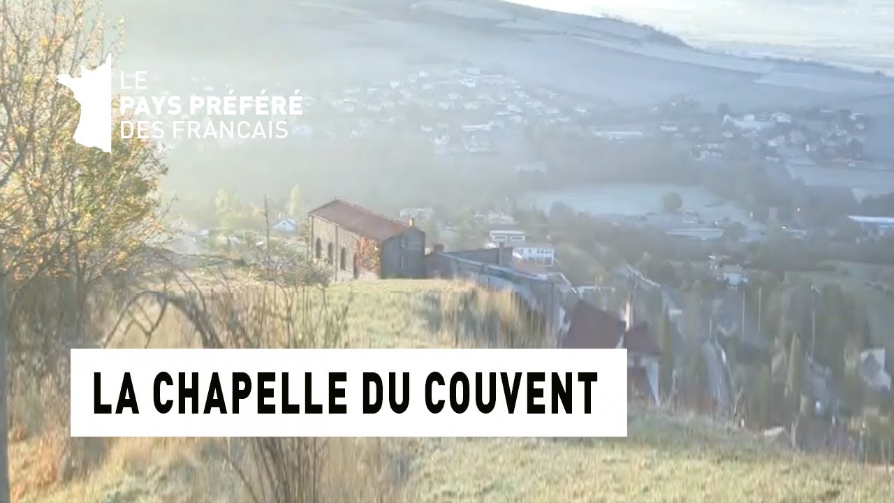 La chapelle du couvent - Puy-de-Dôme - La Maison Préférée des Français