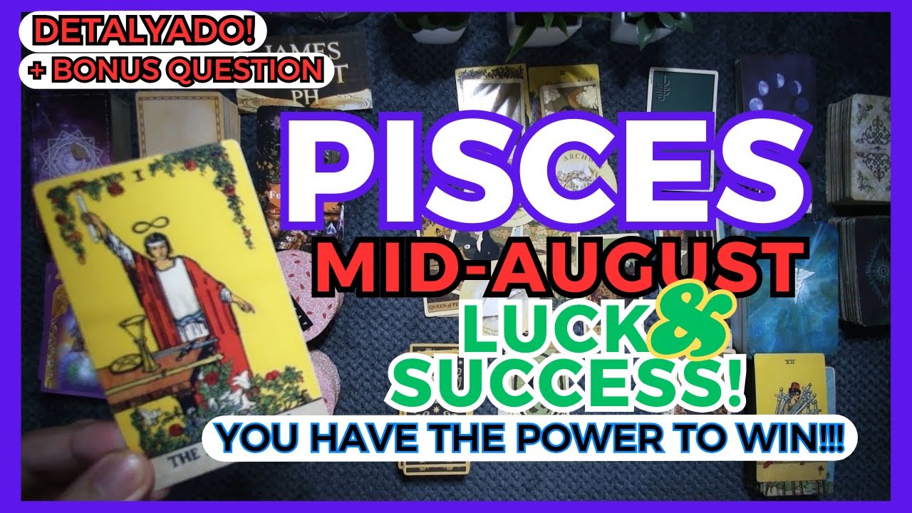 PISCES Ito Na Ang Sagot! A MANIFESTATION COMING TRUE! Magbabago Na Ang Lahat! MID-AUGUST