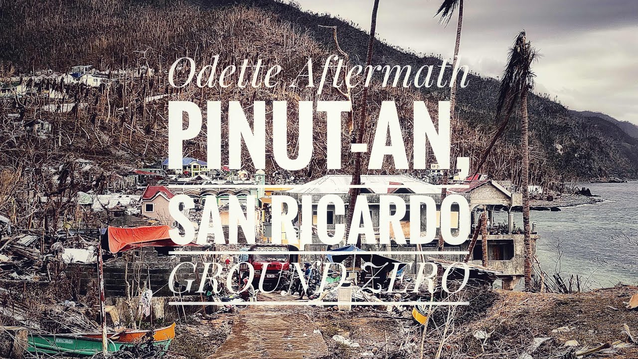 Ground Zero - Pinut-an, San Ricardo, Southern Leyte  | December 26, 2021