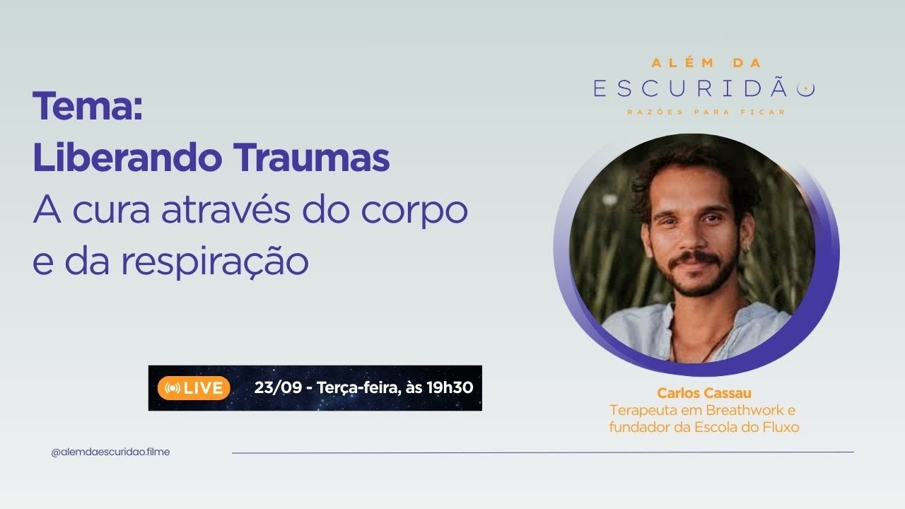 Liberando TRAUMAS: a cura através do corpo e da RESPIRAÇÃO - Com CADU CASSAU