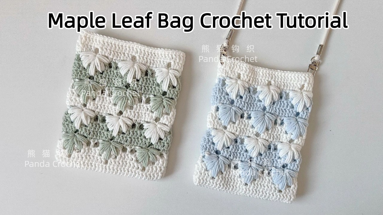 Maple Leaf Bag Crochet Tutorial🚫Video:No re-uploads, commercial use, remixes.