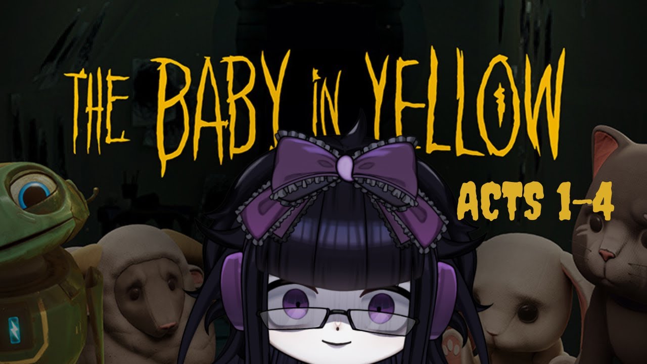 I BECAME THE WORLD'S WORST BABYSITTER | The Baby in Yellow (Acts 1-4)