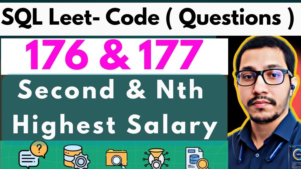 LeetCode 176 & 177 Explained | Second Highest & Nth Highest Salary | SQL Interview Questions