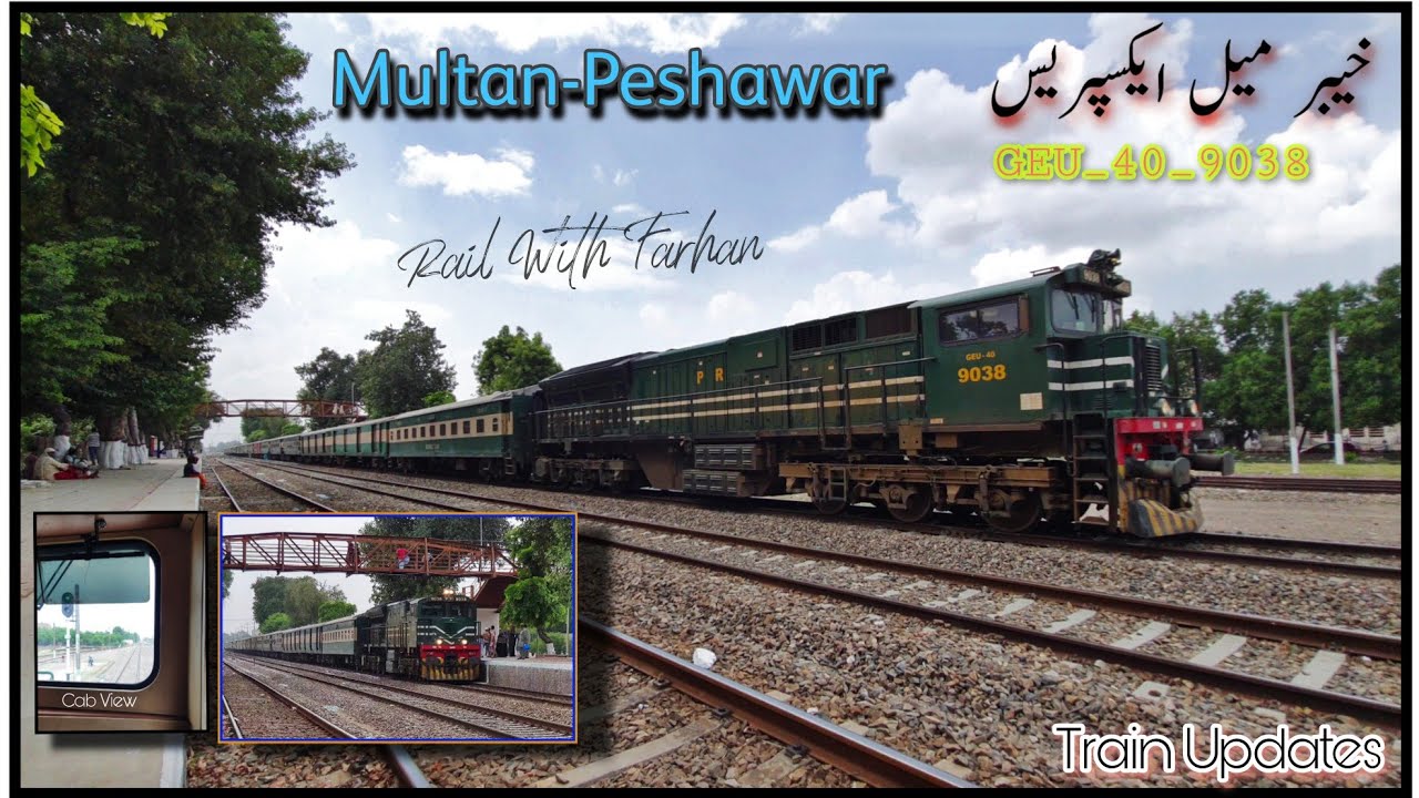 Multan To Peshawar || 1UP Khyber Mail|| GEU 40 9038 || Okara City || #geu40 #pakistanrailways #okara