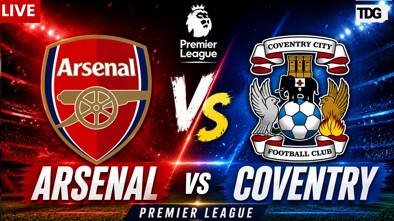 WATCH LIVE: Arsenal vs Coventry | Premier League 2026/27 | Match Highlights & Live Updates