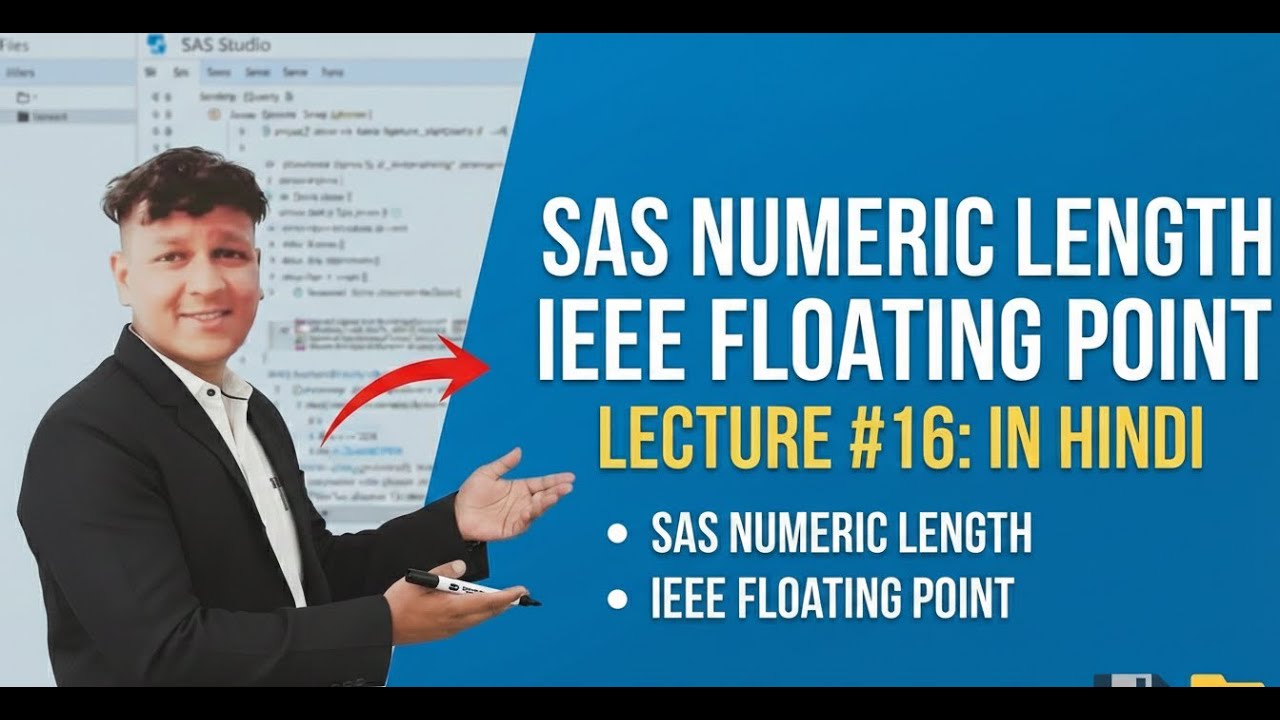 #16 in Hindi  SAS Numeric Length & IEEE Floating Point Explained