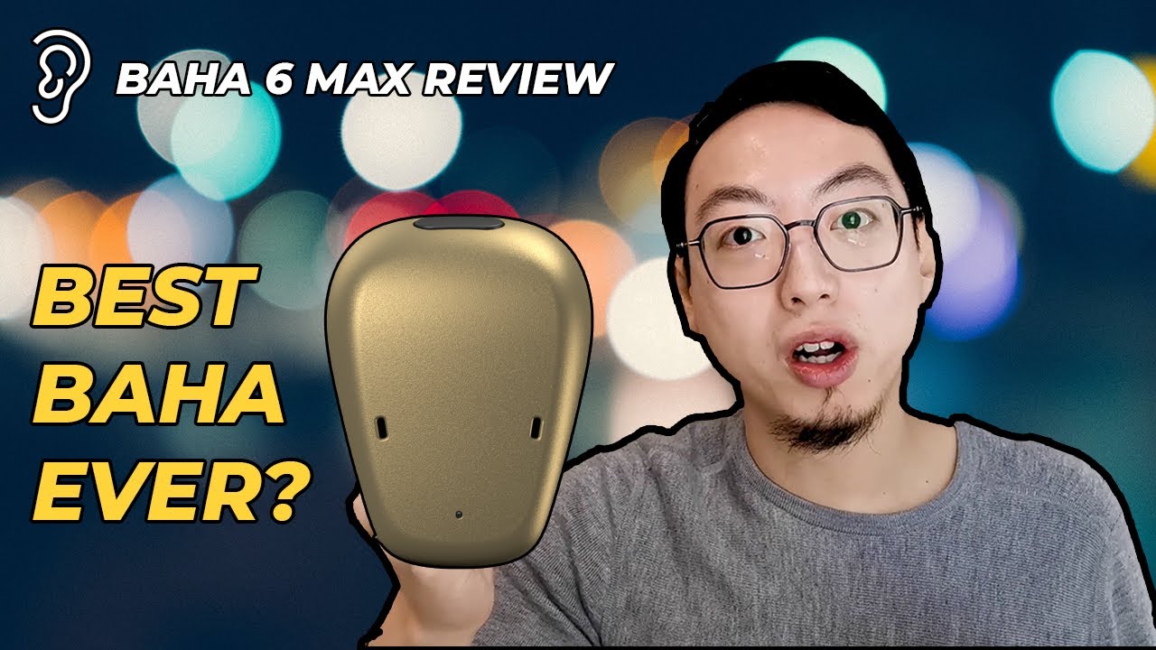 Cochlear Baha 6 Max Review & First Impressions [CC]