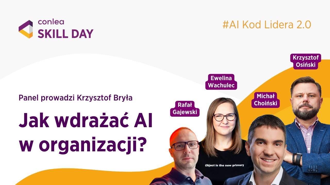 Jak wdrażać AI w organizacji? | Conlea SKILL DAY dla Managera IT |