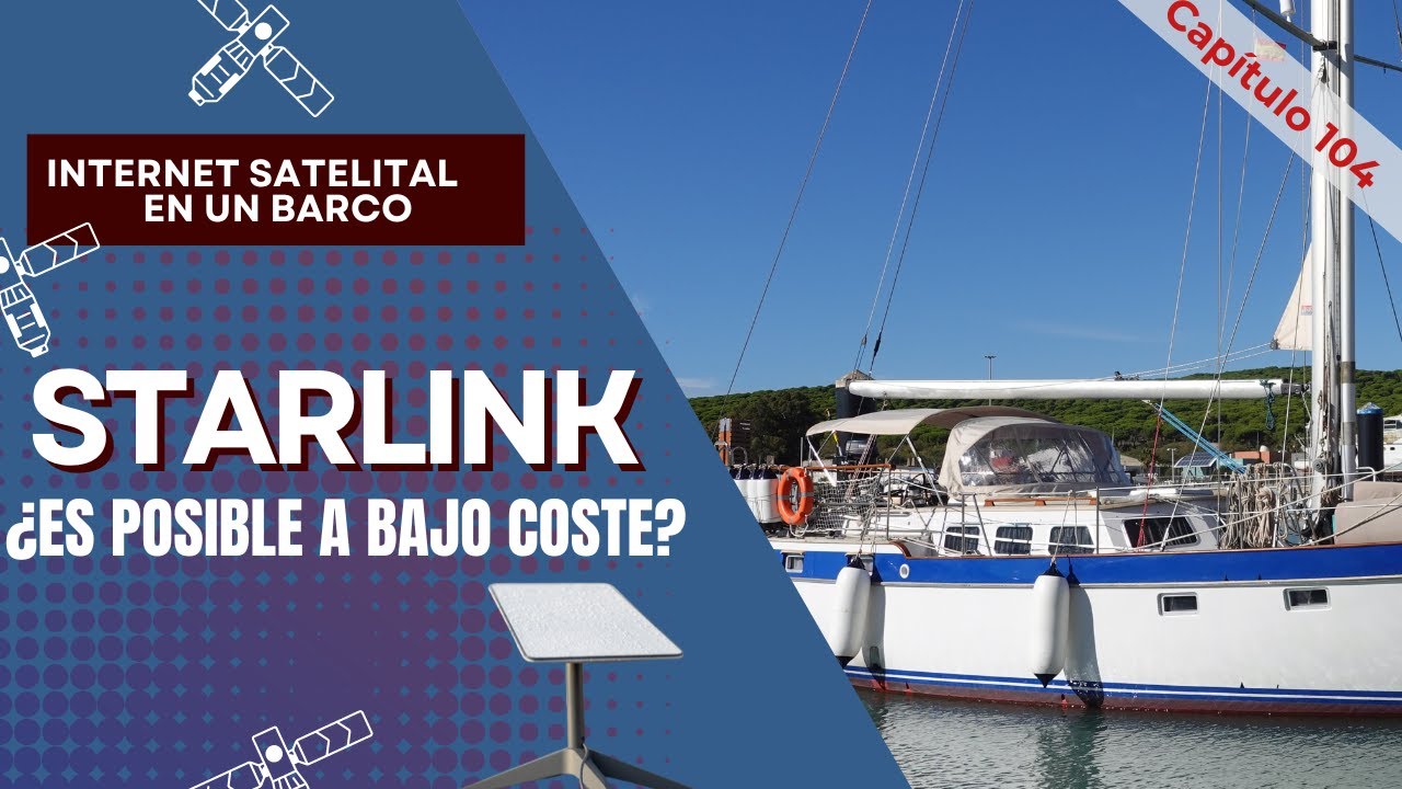 C-104.INTERNET A BORDO ¿STARLINK A BAJO COSTO es posible?⛵️#navegación #barcos#sailing