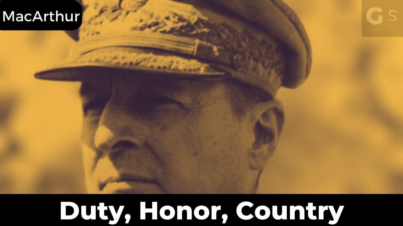 Duty, Honor, Country: Full Speech Douglas MacArthur