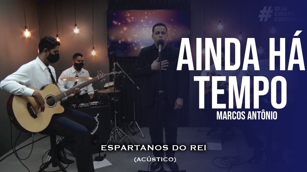 Ainda há tempo - Marcos Antônio | Cover acústico com Espartanos do Rei