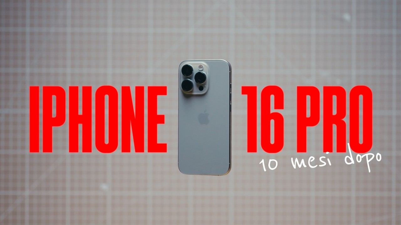 iPhone 16 PRO - dopo 10 mesi di esperienza con IL MIO PRIMO iPhone