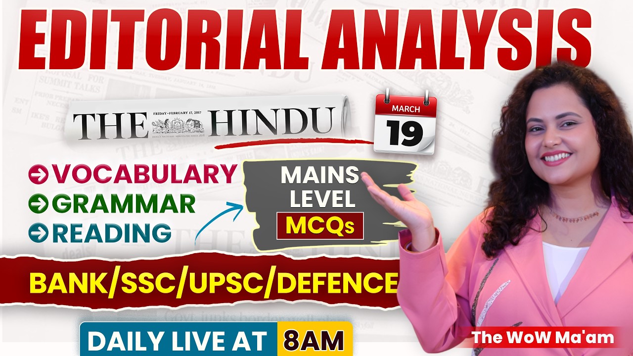 Hindu Editorial Analysis 19 March | Descriptive, Vocab, Grammar, Reading, MCQs | Rupam Chikara Ma'am
