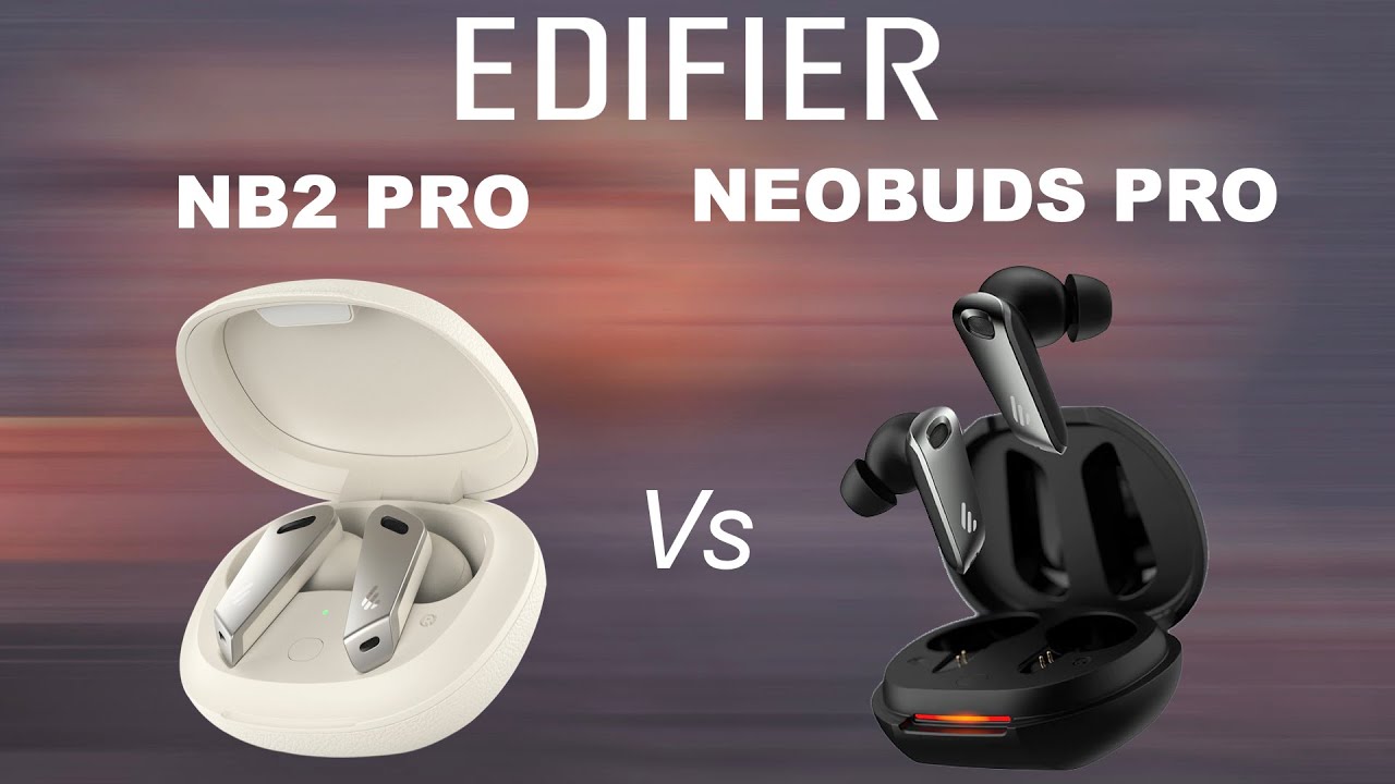 Edifier NB2 Pro vs Neobuds Pro Wireless Bluetooth Earbuds Earphones Headphones High Res Audio