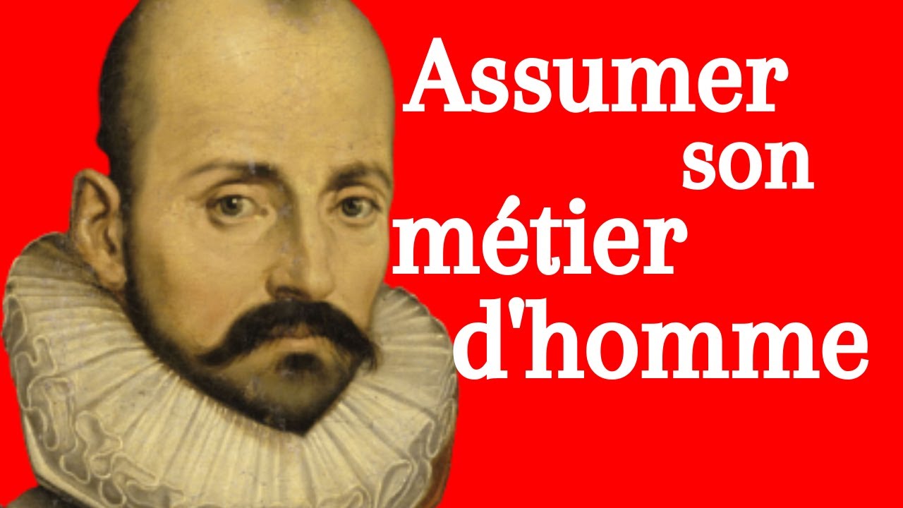 MONTAIGNE - C'est quoi Les Essais ?