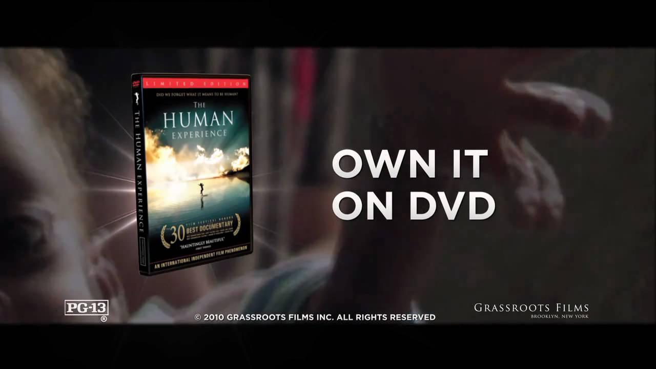 THE HUMAN EXPERIENCE (30secTVSpot) OWN IT ON DVD TODAY