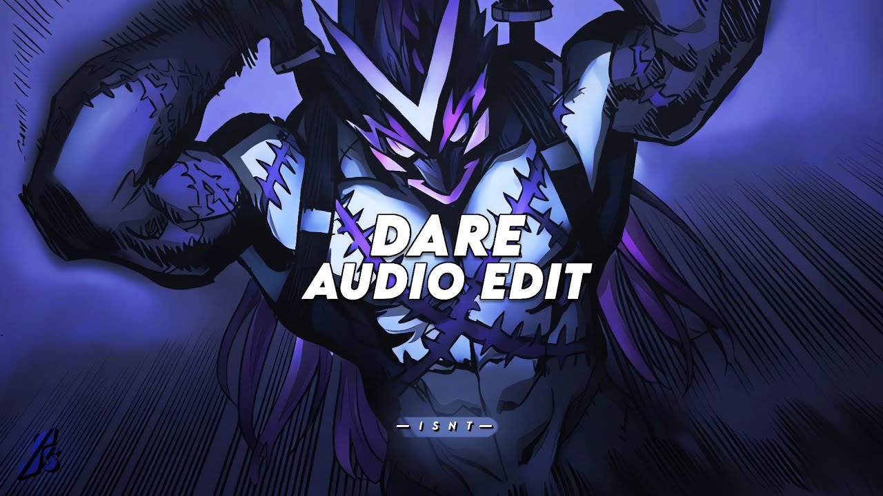 dare (slowed) - sayfalse「 edit audio 」