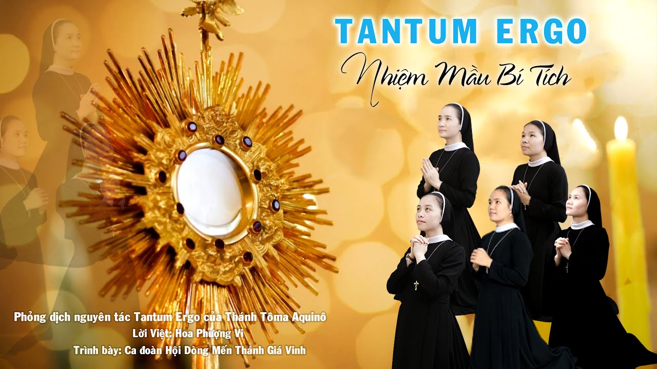 TANTUM ERGO - NHIỆM MẦU BÍ TÍCH