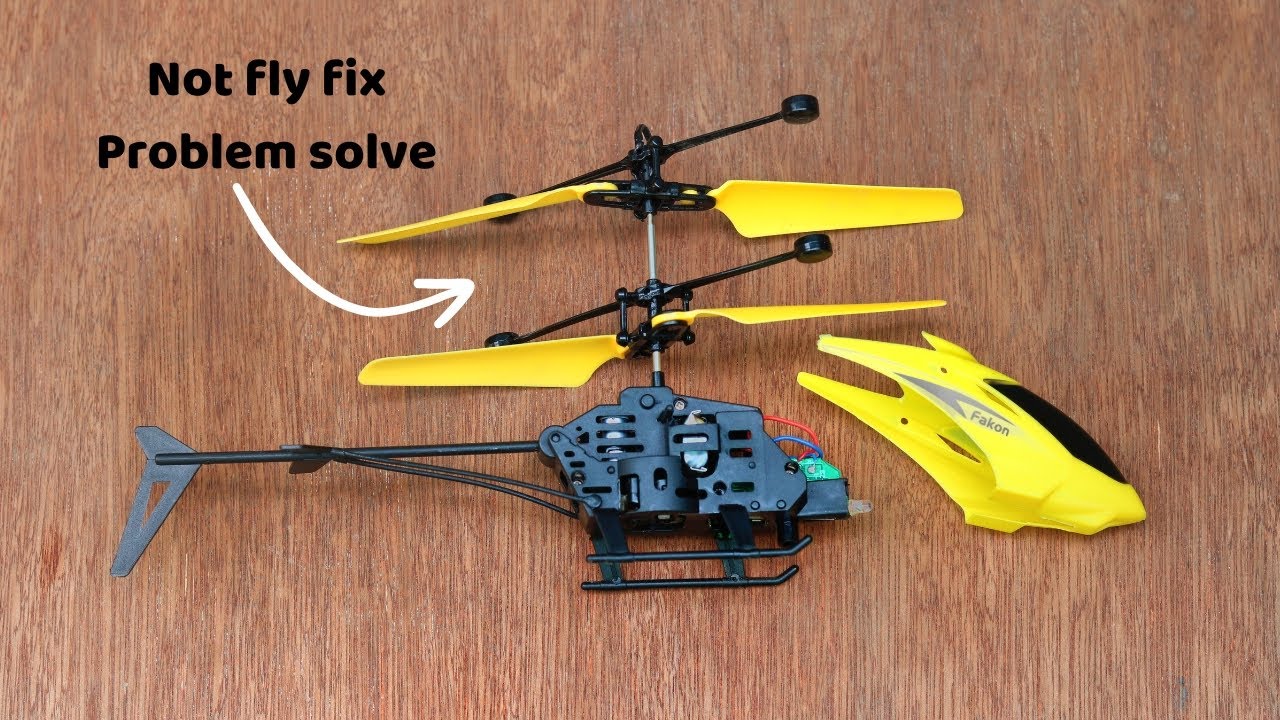 Rc Helicopter Not Fly Fix || How To Fix Rc Helicopter Not Fly At Home