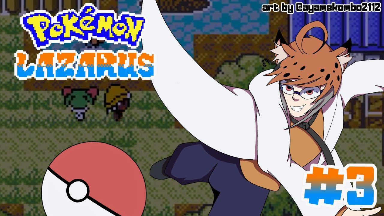🐭🏛️​​​【POKEMON LAZARUS #3】 • I played more Pokemon! • 𝑻𝑯𝑰𝑹𝑫 𝑺𝑻𝑹𝑬𝑨𝑴, 𝑻𝑯𝑰𝑹𝑫 𝑩𝑨𝑫𝑮𝑬?