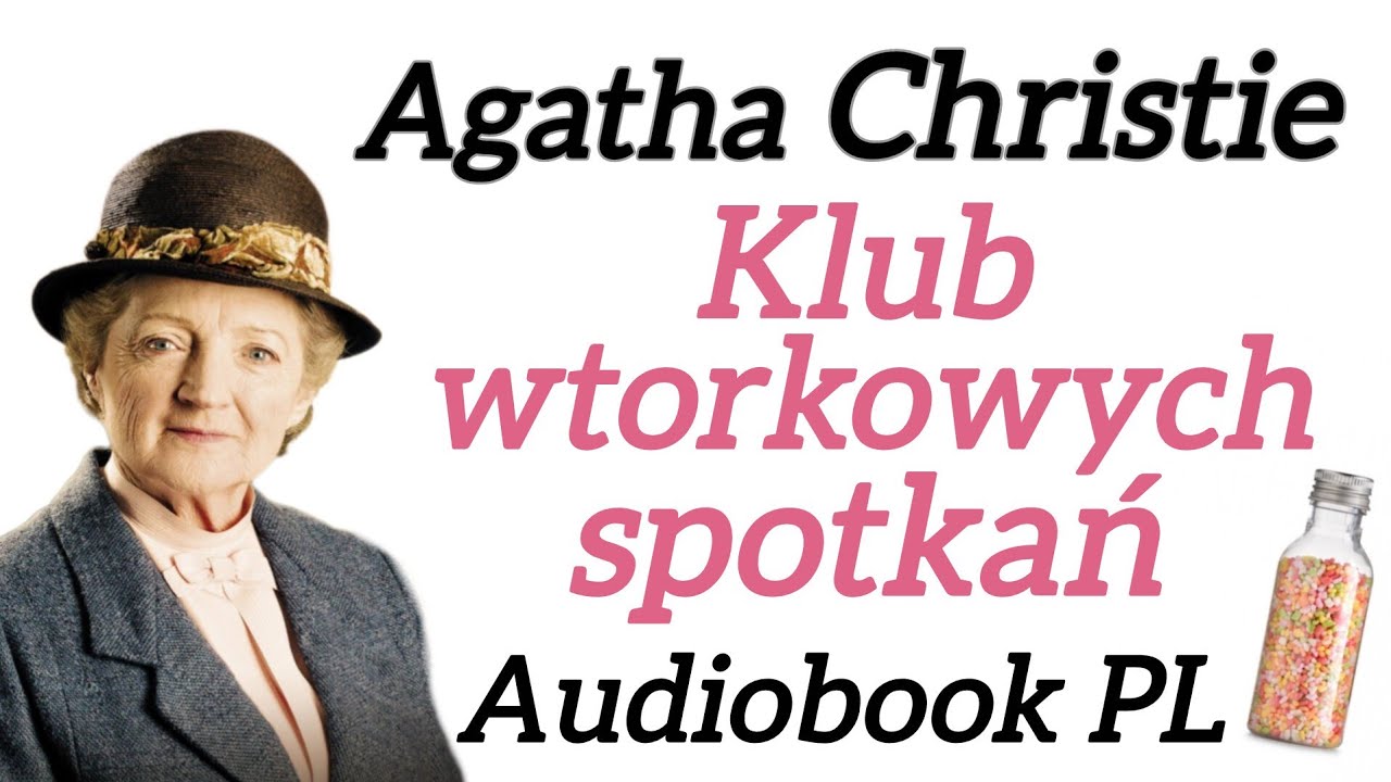 Klub wtorkowych spotkań - Agatha Christie - Audiobook PL - Panna Marple