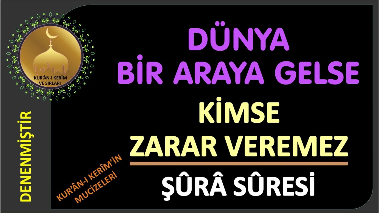DÜNYA BİR ARAYA GELSE, KİMSE ZARAR VEREMEZ