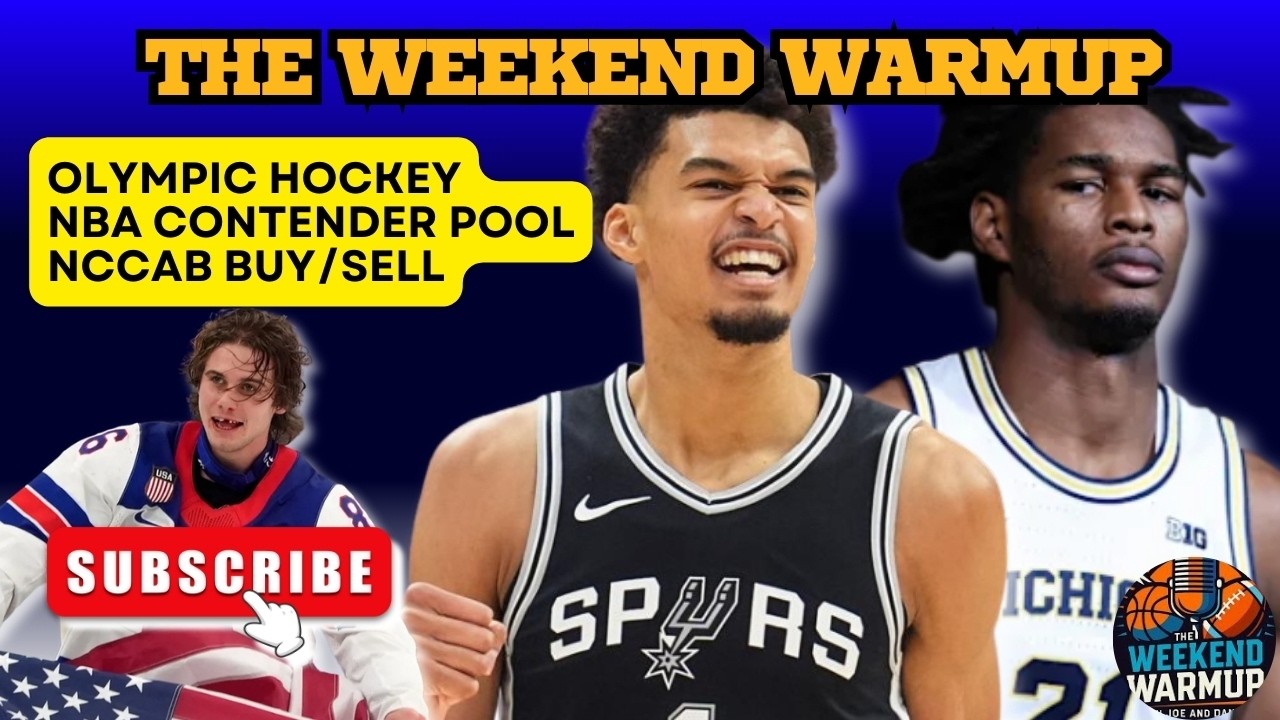Olympic Hockey Recap, NBA Contender Pool Debate & College Basketball Buy/Sell | Weekend Warm Up