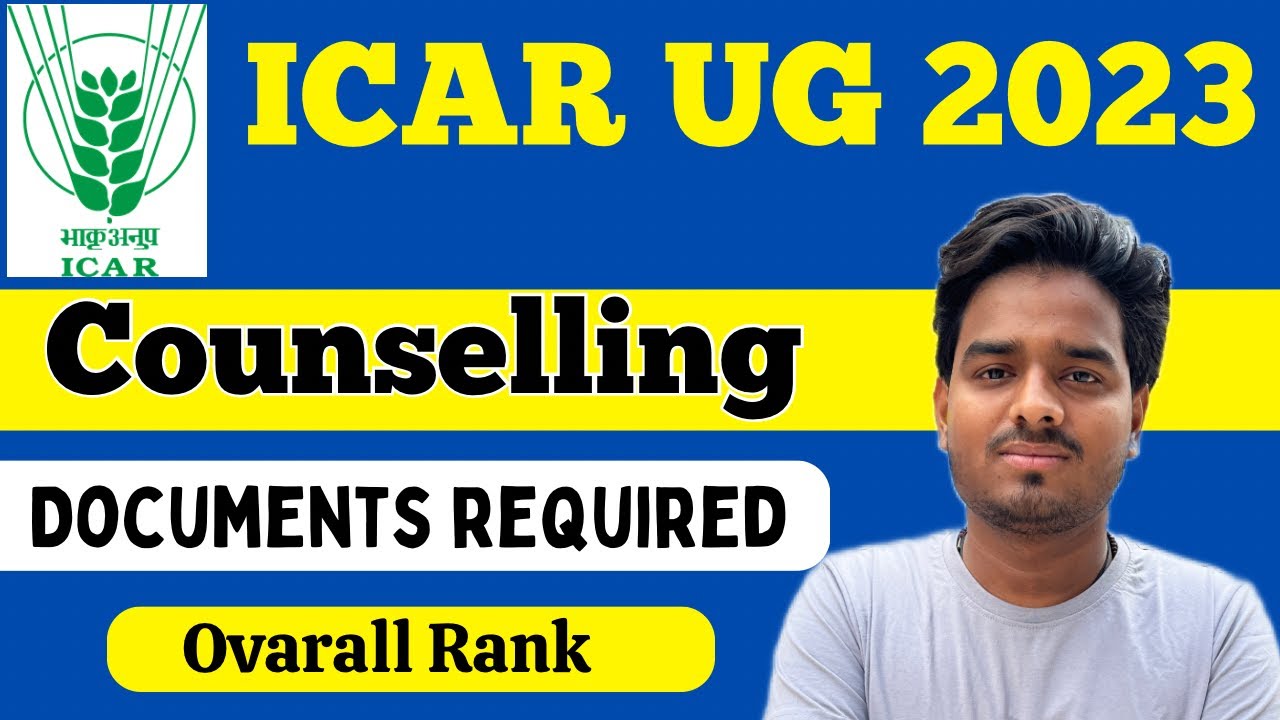 icar 2023 counselling process | icar exam counselling | icar counselling document 2023 | icar 2023