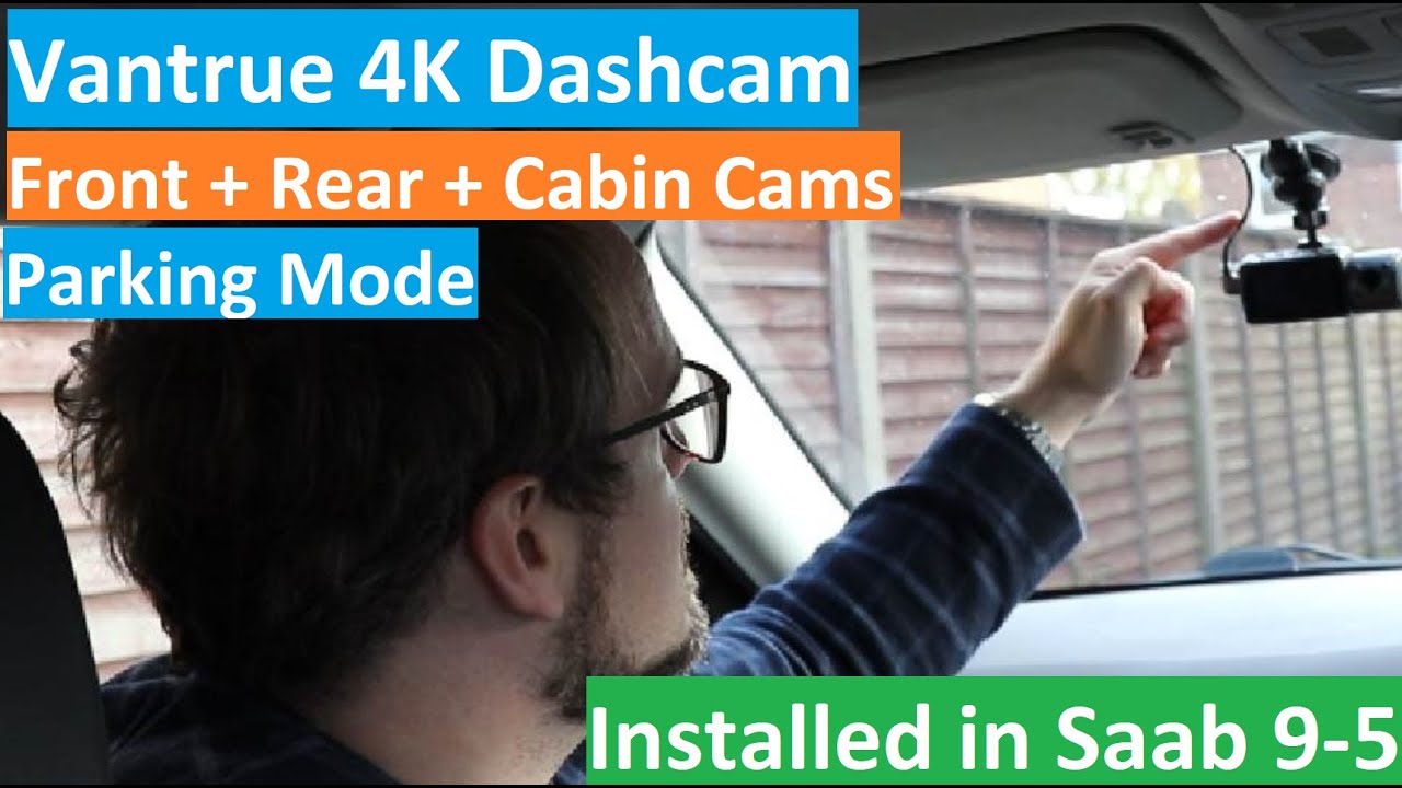 AWESOME Vantrue N4 4K Parking Dash Cam with Parking Mode - 3 Channel - Hardwired into Saab 9-5