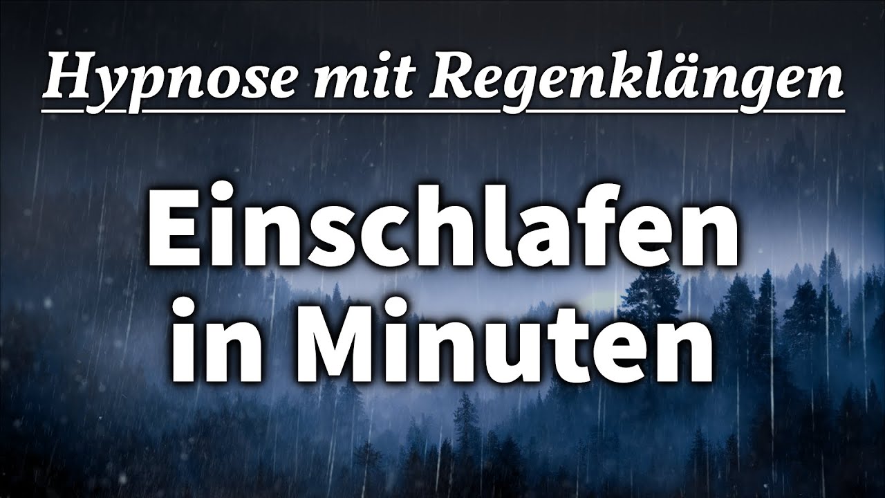 Einschlaf-Hypnose mit sanften Regenger&auml;uschen 🌧️ (Ohne Musik)