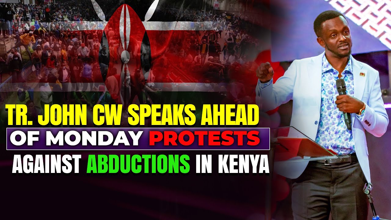 TR.JOHN CW SPEAKS AHEAD OF MONDAY DEMONSTRATIONS ADDRESSING ABDUCTIONS IN KENYA