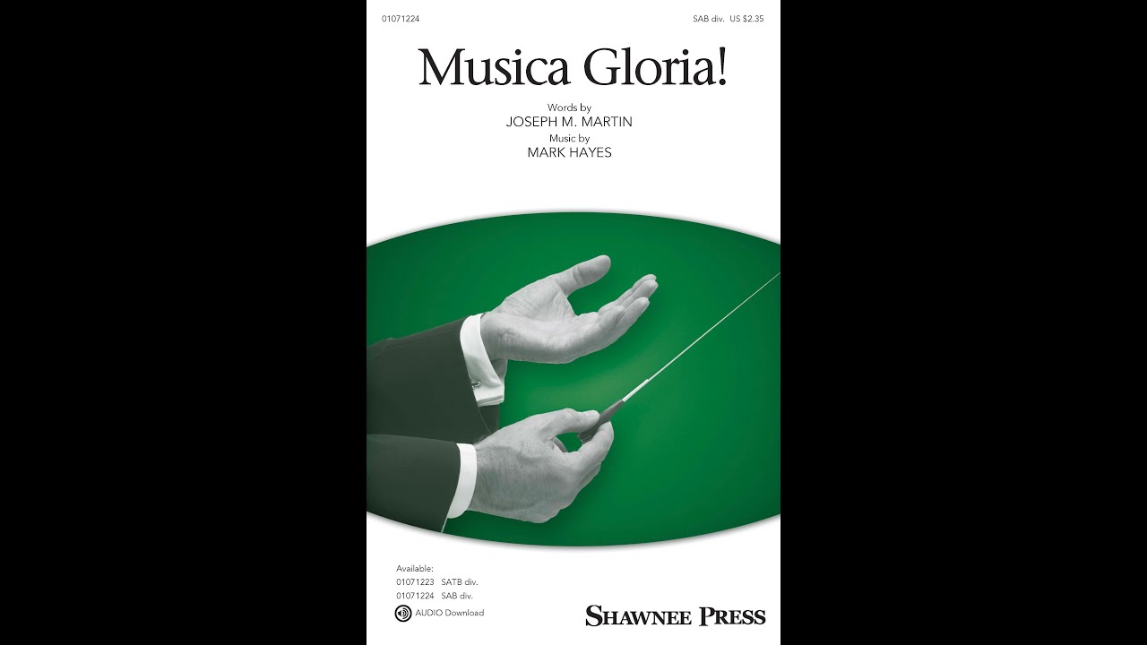 Musica Gloria! (SAB Choir) - Music by Mark Hayes